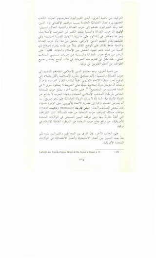 ~I "-:"'_r-J ~.;L.....o 0_r.-ll_djl l.S~i 'l.S?i ~..; 0-" -~_r..ll
·u:JJI ,.j1 ._;L,a.;':il ~Y' ~ ~jWI .;_;;kWI }.~iJ l:?.;~l
: ~ r-SWI ~IJ .UJ..JJI "-:"'y- .)1 ~..lAj 0_,)1~1 ~J W
-~JL.o':il ~~ 0-" ~ ~ ~J .UJ..JJ "-:"'? 0i ~Ji
_;J ((..::__;~~)) ~...U 0J~ ~_r.....4 ~ ~Li:1 -.; ~ Lo .Y"J
.UI..WI "-:"'y- 0~ lh 0-" ~ ·'-;('l)':il 0 ..u1 ~ ilk.; r ~;;_.b;
l:?~ c_JL.o1 ,__r.~ <.,a~ (f 'J-1: ~WI ~)I ~ ..:.LLl: .12.9..:>. ~IJ
~ :~u .~J..u1J i")L':il ~ J.-..a.A-11 ~J-P. r~ ~G u-- ~i
~..WI ~ u~_r- (/" ~J ~I ...WI "-:"':T t_u~ ..;-" ~)
~ ~ L) ~L9 _) ..::..~_rJI oh r-:..u.:; _j ? ..w •.;-JI
.~; _) ~_,LJI J~i 0-" ~~
.)1 J..:J...!JI ~~.i:j ~ ')~.....,':il .:r....UI ~ ~J , l.S?i ~..; 0-"
~1 ~':>l:-JL: l.S~iJ ~ ")L':il OjJ~ ~~ ~j ~ ~~J ~..uJ "-:"':r
,_;-y o.;~L.a..ll _r.yA.:.ll ..::..~l::) h~ ·'-f'.J.JJj ~L>..;:l o~ ~ (})1
.._} ~ l.SJ-'"" 0~ :1 ~_rjl ~ ~ ~')....,1 .UJ~ l.SJ..:j-o 0i o~L..i.AJ
:I 'I l•. . . -1 •I l ,.._ (tl). ~:.,..~I - . : < II
o~u.............J '-:-':T if-:. •.r- '--:-'-'~ ~. r·- 0-" ~ ~
u-s- ~l...l: :1 '-:-'.r-JI ~ ,J~I ~')L..':il ~.LJI 0~)~ U'""WI
.1.:: 'C:.r ~ J>- ~kWI .UJJJ ...G~ :1 .G1 W ,~')l....':il .UJJJ
-~ o~_,JI ~ ·'-f'.J.JJj ~L>..;:l ~~ .)1 ~; i~l ~.;~ .ci
•(Vakit) ..:...::-SuJ (MilliGazete) ~j~ ~ : Jl!...i ~ ~ 0S
......til~ ..:.LLi .d.JWI oh u-a o~L.,.__l "-:"'r- .......u~ ~~ .......tily
o~l ..::..~:1)1 _; ~~ ~~ ~_,.., ~J ~ ~.;.A..o ~i .;-11
_) i'>L~ ~l£.ll o~I (f o~k..JI "-:"'y- t_U~ c91J (..r" , ~_,..j
.~;
.)1 ~ ~l_d)IJ ~~~ ~ J_;JI ~~ , _;..11 ~WI ~
..::..~:1) -.; ~~:1 } ..,a..;iJ ;;;,~:1 .;L.a.;i ~ ~ 0 :J..:,._
.~_,..jl o~l
<;.:arkoglu and Toprak, Degi~en Turkiye 'de Din, Toplum ve Siyaset, p. 75. ( i 1)
1Y
 