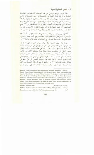 LUI 4...;~1 ~i ~... . ; -
~w.JI ~ WI..WI .;.,~ ~i (.;-4 ~I .h....}I '-;-'lj>-i :UU
c::-1_) .;.,I~·-· -l ~J .;.,I~·- o:>JI (.;-4 ;;_r;JI J':>l>- l;:S_,.; .j ~
')L,~ 0J~j-<JI 0fo.:....o.JI :,... •_,>II ~~ ~ .(U""'~UI J-.aAJI
- W -II~ - .~·.:;::~ ~ -.:.>~ ·I i · J" - 4b.~J Y'"' - c: r-:-- . - -- ? J !../ J><-' r-:
' .<v) I . jJ:,t..__.:;., ~A ._,')..A_; ..:....I...L>-i 0L.::I o 'ls- .U ;;_j ...Ut.r-' r.. _r.J . . .• ~ ~ J
::t; loS ''-/JJJ~I ~~~ ~~ Jl ~_; ~~ ~l; Jl 0_,h!G-JI
.~ 4..>jWI ~w.JI r:f' ~~ 0~ ~I ~w.JI c_~~ ..~y.
(>L...~ 0i- o)y .;.,~.;:5 ~ '-!"")L...l ~LS .Y'J- J~Y. ~ ~i
((.;..!_.,)) ,')L,~ v--"i ~Y. ~L1J ,.;.,Lo ..l9 ;;JJ..U ~ ~LA..ll ((~l::-Jill
.<vn/~~L.12.; ~Y. ~w.JI C: ..r'J~ ~J u_;JI ~ ~lj ..l;~
~ la.~lj ~I ~_rJI ~J- J~ ~? ~ •IS?i ~L; 0-"
;;~ -.:.>~~} ~ IS~IJl ~ ~ ~ ~ 0S IS..UI •J~ .WI
_)y-5 0...s:J .~1 lh _j l...U1 l1~~ _ '0.0.0. ~~- L ~r"~l
.U"""I.JI 0-" ?I , . b;;- ~ 4..> ~ ~ ~~ .;.,l:jl:..,. ._j U }I IS~lA::.:
._:.,~ wj-. '-;-'u.~ 0J~ '-;-'~~ ....G) ~~ ~ ~L> _o...l.;..s.))
~ IJ~~ -:r...UI _y1Ji 0-" J~ ~_r- ..:...il5 •:Z.....J-4JI Jl -.:.>~
--i .k....J J>. Jl J.=opi '-;-'w. ~ ~lE ...~ 01.) ._:.,~ r ~i
_;.si ~ ~~ ~rJI ~1..9 ~~ 0-" .<vr-('-:-'~1 .,...w) :UL
.;w ~~ .)1 lh •~ J..L ~ .)I_,.,.- ...} :Z.....1 .M ~ (.;-4
Ahmet T. Kuru, «Globalization and Diversification of Islamic Movements: Three (V )
Turkish Cases,» Political Science Quarterly, voi. 120, no. 2 (2005); Hasan Kosebalaban, «The
Impact of Globalization on Islamic Political Identity,» World Affairs, vol. 168, no. I (2005),
Ihsan D. Dagi, «Rethinking Human Rights, Democracy, and the West: Post-Islamist
Intellectuals in Turkey,» Critique: Critical Middle Eastern Studies, vol. 13 (2004), pp. 135-151 , and
Menderes <;inar and Burhanettin Duran, «The Specific Evolution of Contemporary Political
Islam in Turkey and Its «Difference»,» in: Secular and Islamic Politics in Turkey: The Making ofthe
Justice and Development Party (Abingdon, UK: Routledge, 2007).
Aksiyon(7November 1998). :J •J~y ~.A..~ (V)
Ali Bula.y, Din, Develt ve Demokrasi (Istanbul: Zaman Kitap, 2001), pp. 11-65. :4i ~I
Turam, Between Islam and the State: The Politics ofEngagement, p. 115. (V'I")
~v~
 