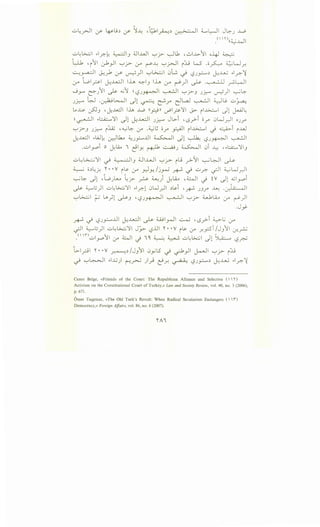 u~__r-JI (Y' ~j.) (Y' ~~ :t.;11~.) ~I ~l::-JI JG:-J J....O
.<' 'n,,~.411
u~~l .,._r.-k ~IJ 4..li.GJI '-:-'y- ~.1 '01..1..>11 o-4-J ~
t_~ 'i11 ~_,JI '-:-'~ Lr" r~ '-:-'_r-.JI i:J..; W .o~ ;_;.;W_r.
~_r.a.;JI ~):> ~ ~)I '-:-'h..::..; I 0L ~ i.SJ~.) ~..uu .,._r.-~
~ t..ol__,..::s-1 ~..u..::JI lh ~IJ lh ~ ~JI ~ .~ __....:,~1
..Jr E-""J11 ~ ~1 ~ c.,?J~I ~I '-:-'y-J JY::---' ~)I ~G:­
J~ W .~~~ .}1 ~ ~.7" r:JL.a..l ~I Y,li- u~
lo..~.:..&- ~J ,~...u..:JI lh ...1...0 ''~>> ~1_?'11 J>- iiJ..:>..::......I .)1 J...J~
~~I .,..::....i.::...'11 .)1 j.;..u..:JI )~ JL>i 't.S.r>-i 0.7" 0W_r.-11 OJ_rO
'-:-'r-J JY::---' i~ '~G:- (J" .~~ o.r ~~ il~l ~ ~i i..w
~...u..:JI .,.Wk ~lk.. ~J_,::......JJI ~I .)1 ~ c.,?J~I ~I
.ulpi o J.l.Q.,., 1 ~IY. ~ ~J ~I 0i ~ ,.,.~'1J
ul,~'ll ~ ~IJ 4..Ji..WI '-:-'~ iu _;>~I ~WI ~
~ o.)~~ "1'• •Y i~ ~ .r.:JY../j~ ~ _; u_r.- ~I ~W_r.-11
~G:- .)1 •W)-~ ·~? ?- ~) ~..i. .~1 ~ iv .)1 4_jpi
~ ~lj)I u~~'11 .,._r.-1 0W_r.ll .)~i ,k JJr ~ ·0-_;;- Q II
.......L~I ~ ~)l ~J ''-?J~I ~I'-:-'~ ~...i. ~ ~)1
.J~
~ ~ I.SJ_,.::.....JJI j.;..u..:JI ~ wlr-!1 ~ , t.S_r>-i ~L ~
- -
~I ~U)I u~h.::.;'ll JY... c.,?..Ui "1' • •V i~ (J" _r.pi /JJ11 ,;_r..~
.<' 'nui......::>11 · ~ _g IC 4........:..., ~ uL~I II~ t.S •J~ (_;A '-:? . . •. . 4..$'. . - ~
•l>l_rjl "1' • •V ~.)/JJ11 0yl5 _; ~_,.11 ~I '-:-'? ijj
~ '-:-'~1 .,..G)~~ )__,j c}r. ~ c.,?J~.) ~...uw .,._r.-~
Ceren Beige, «Friends of the Court: The Republican Alliance and Selective (  'I')
Activism on the Constitutional Court of Turkey,» Law and Society Review, vol. 40, no. 3 (2006),
p. 671.
Orner Ta~pinar, «The Old Turk's Revolt: When Radical Secularism Endangers (   1")
Democracy,» Foreign Affairs, vol. 86, no. 6 (2007).
 