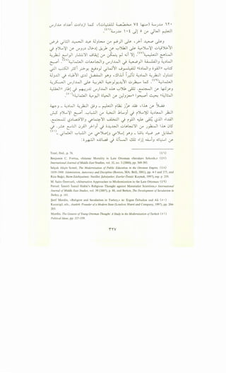 V"")...u ~~~~ •.:.d~jl W ,(..:...L::-:-ill ~ Yt ~) 4.......J...u ~~·
(f ). I I• I ~ . .. ~
~J...l.4 ' • t u-l o 0"' '-:f uu I r--.::..I
vP_; _;l!..ll ~~ ~ ;JJl>....o ,:r ~) ~ ._r>T ~ ~J
_) (>.....:·:¥I .:f' V""JJ~ J l>-~l ~)> .:f' '":-'J1JI ~ ~')......~I ...:...~J>-II
~ykJ Ll}l ) ...:~'J'I ..Jl.i;l 0"' ~ r-1 ~~ 'J'l yvQ_I ..-J ~WI
~~ .CfA)~L!..JI ...:...~~J V"")..k.ll r.,? ~} U-lAJIJ ~~WI
.;JI ~I _;5 _r>-y, &~} _;W11 ....;_,. l)JI ((Ci~WIJ c;_,.iln '":-'l:S
;JJJJ ~ ..~1 ..s.JJ ~ .Y'J ,!J.LT I~G ~~WI ~.}L:JI JJL:..:J
;__, ~ --~~ ..kJ 1.-. 4....., :lj 4.....;:... .I ..L11...:... L ·Wyo.)~~-~ J) ~ ...r-- - . .YY- - ~ -
~)) Jl1l r.,? ~J..I,j V"")..W ch '-:-'J1 ~ .~ .:f' 4-'JfJ
_co·)((;;...;~ w ·II oWl · · I · ll I i ~ ((4.jl:.J
- - .)-::' - .:f' J.:')f<A ~ - . -
~J _ ~~WI ~ykJI ~J _ ~I Lt.; j"y- ..W , lh .:f' ~
J.-:5 ')......~I ~~ ·'":-'~ 0"' ~I bL....Ji -i ')......~ ~~~ yk;JI
·~ l,?~l,a;:j'J'J ~4'J'I ~I -i ,.UI ~ ~ l,?.UI ..I..WI
-i ·? LL:JI 0,;JI .;>-IJi _) o..l:~l ...:...LA>~'J'I 0"' J~ lh 0l5
(o)_ _;~1 '":-'~ (/' ~Yl..:>lJ ":('')1......1 .Y"J- L;.~ ..~ y? J:~l
: o~I c..Ul.,a.; .) ~LJ ..$ ..ljl ~~J ~~ (f'
Tezel, Ibid., p. 76.
Benjamin C. Fortna, «Islamic Morality in Late Ottoman «Secular» Schools,» ( f V)
International Journal ofMiddle East Studies, vol. 32, no. 3 (2000), pp. 369-393.
Sel9uk Ak~in Some!, The Modernization of Public Education in the Ottoman Empire, (fA)
1839-1908: Islamization, Autocracy and Discipline (Boston, MA: Brill, 2001), pp. 4-5 and 275, and
Riza Bagci, Bizim Edebiyatimiz: Nesil/er, Sabsiyetler; Eser/er (Izmir: Kaynak, 1997), esp. p. 219.
M. Saito Ozervarli, «Alternative Approaches to Modernization in the Late Ottoman ( f ')
Period: Izmirli Ismail Hakki's Religious Thought against Materialist Scientism,» International
Journal ofMiddle East Studies, vol. 39 (2007), p. 80, and Berkes, The Development ofSecularism in
Turkey, p. 181.
~erif Mardin, «Religion and Secularism in Turkey,» in: Ergun Ozbudun and Ali ( o •)
Kazacigil, eds., Atatiirk: Founder ofa Modern State (London: Hurst and Company, 1997), pp. 204-
205.
Mardin, The Genesis ofYoung Ottoman Thought: A Study in the Modernization ofTurkish ( o  )
Political ideas, pp. 337-359.
 