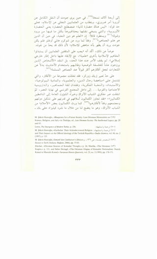 I " I ,.... t I I ~. II .•I . (I"). . . . '~-1 • .I I I
:..Y r...r LA.J r u 0~Y':" <.S.r.. ~ -.r . "-.>....-.> ......., ) ~ J (..$'.
~ 'i')L.,~I (./ ~I ~~I (.)-" ~J -~JJ~ .r"i ~JJJi
oJl..,a.;.JI ~ oJl..,a.;.JI ~6 ao9 ~~~ o)...A.:>- ~l.:..A, u-)n :~_,.9 ~
~JJJ l.r" ~ L. ~ U,~J.>"-: ~ ~ ~IJ -~JJJ11
-:r.J..ll 0i (.r.:>" -i -~~ -:r.~ y. ~~)) 01 :-~j ~~J (V·)((~rJ
. ~. ~~~ 1;. .I ·t. < . w '"' (V)( I 'I ~l.:.(..)""""'.. ,- J-""'"'J '--:f I..J1> J r y:;. lr' ~JJ L.U J • (.r."'~ ,- Y'
.o~~ (_;.4 ~ Jj ..:.ll~ 0J ~ iJL.,~ ~L. ~~ ~ 0i ~.T- ...::..>~y:-
1}~ 0i ~~I ~I J>- ~)) ~i -15i • ..:.U~ If t...:._r
~Jl> ).11 J>-b ~ .,.~~~ C: ,((~ll <.S?~ ~')L.,~I ~.4JI
~jJ I ..r='~1In ..LQ..::..; I ~ , ..WI Ih ..~..:.>- r 1I ~ r-l .(('-;?" JL..l
lJ-Y ~~ ~~l>1I i I~~ ~U._J ~}I ;; .; l ill t:.J.~ 0Y':"J .r..
.<vn((4L-jl ~~I ...I.:..Y './~ _;si ~JK9i ~ ...::..>1)......:.11
.;JIJ 'JK9J1 (.;.4 ~~ ~ ~ •.?JJj ~lul ~ :l.o.. J>-
·~}~1 :i..:~WIJ •:i..:y-WIJ ,~...Lll J~J ~L..n ~ ~
~-::-:-u)..LliJ •_r.-A>~I ~ 01..Li.9J -~~~ ~~J -~l~'liJ
~ •~I d..;~ -i ~_;.II ~I J>-b .)l ... ~ _,A.JIJ ~4'11
~l:JI ~l ;;_.WI 0J_:;..;JI <>l_r.->-J ~1_;11 '-:-'~ ~~ r.>' ~I
~J~ ~ J>- ~Jjj -i ~JL..i 0_r.ll...SJI jJ~ ~ll ~ ((j::)l...SJI
-..1 .r l . · . 11 ,..-,
1 . 1 "' (V'l")( 1r:.t I"'(.)-" ((i .)1.>- ) ) ~ u)"::-' l.Q..>..J ...::..>JJ .A,.;) • (~J~ J U1..l' J r-t-• Q -~ J
_ ~ ~ ~I _r..l::5 o_r:, l..> J ')..>. (.)-" l:J ~ l..> y.J , ~I_;1I ....A...:J I
M. ~iikrii Hanioglu, «Blueprints for a Future Society: Late Ottoman Materialists on (I')
Science, Religion, and Art,» in: Ozdalga, ed., Late Ottoman Society: The Intellectual Legacy, pp. 29
and 85.
Lewis, The Emergence ofModern Turkey, p. 236. : ~~I.J ~; (V •)
M. ~iikrii Hanioglu, <<Garbcilar: Their Attitudes toward Religion : ~~I.J ~;; (V )
and Their Impact on the Official Ideology of the Turkish Republic,» Studia Islamica, voL 86, no. 2
(1997), p. 135.
M. ~iikrii Hanioglu, Osmanli'dan Cumhuriyet'e Zihniyet•.J ''I" cT' '~ JJ....,a......]l (V)
Siyaset ve Tarih (Ankara: Baglam, 2006), pp. 57-63.
Zurcher, <<Ottoman Sources of Kemalist Thought,» p. 26; Mardin, «The Ottoman (V'f)
Empire,>> p. 121, and Selim Deringil, <<The Ottoman Origins of Kemalist Nationalism: Namik
Kemal to Mustafa Kemal,» European History Quarterly, vol. 23, no. 2 (1993), pp. 170-171.
 