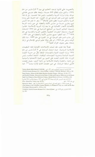 i Ls. '-r" c.Y'J Lo I); i iy.. --i ~I ~__,:; 0y j ~ G..;,,-.a-:J~
__;~ -.,r'J.M Lt.; ~l:~··dJ ~6........J.M tv~ J~l ~ '-:?jjl_, ~'~n
I~ 01 ~ ~~I~ ~J ~~1_, ~,.,.:JI o)jJ o)~~ hy
o)jJ ~ .k~~ W ~0_,.:..4J1 )~ ~ ~pi ~ ~ ~ 0_,.;W1
i- . I (AO.) "'' 'rl ~J.~ ~ :.,~: - . ~ 1.~11 - -II
u-::-"".J ~ ~ ..4 .Y'J • J"""" { ~--- r--=- OJJ~ ~ J ~_;:-
~JJJI u~lj ~ ._} ...~1_, w11 c.r).M :_r 4......J.M :..r..?-_, ~
I W ~ w YL'11 4__. -II ..1·I ..uu l.o . w~l L..a..;1 wL.aJ'llJ-" - .. - ..r-' J. . -,I - J - ..
..~~) '~rv ~~ ~ ~IJ..UI ~WI (Y ~..UI ~L.....::JI ~~~
~~ ~ ~Jwl_, ~_r-11 ~~ ~_ .. _1.-JI uiJyWI ~~1_, ~Cl5~1
~'~i· ~~ ~ ..L:-k>JI_, W11 c.r)J.,.4 ~ l~i W .<"-·>,~r~
~~ L . '~ii ~~ ~ 0_,.:..Ajl )~ ~ ~pi ~ ~ ~~ ~l
~.; ~ ,JL~ if'r- r ~LJ, ~ r-1 ~ ,~t~ ,~ ~_, -.::.J)I
(0, )cl 1-tl .-1 :II . . . 1·•- I
. ~ '-'r UJ-A-P ~ ..~~
u~l ..Wl ~w:JI ul>-">L.o~l ~ ...li9 ~~..ll; w ~
~~ (Y c.rJL.o /)~T .' ~ 0W_r.-ll J~l ~ ~~L::---1 ~Y.....~1
0_,y.:J1 ~_r-.M :_r ~ ~)I uL...;.JI_, ~J.ll 0_,_;..:.ll o)jJ '~ r t
~J ~ ~L:JI ~~}I uL....r-JI 4_;,r.J.,.4J (...::....;~~) ~J.JI
~l::-]1_, ~4'11 o~l ~ ~I _p ~~I 0yWI ~:L; ...IJj)l
~ ~ ~ l5?i ~t.; :_r ~ "Yw.~I o~~l_, o~l_, ~ ~t.; :,r
W .<o.n~~~ o)~~ ;;___,;l!JI ~ ~ ._} ~0W_r.ll :...kLl ~_,11
Tiirkiye Biiyiik Millet Meclisi (T.B.M .M], : ~ , H' • ~_;~I ...l..:-'-_,.; .J_,.;u (AO.)
T.B.MM Kavanin Mecmuasi Vol. 2, Devre II}r;tima I (Ankara: T.B.M.M. Matbaasi, 1942), p. 242.
Ismail Kaplan, Tiirkiye 'de Milli Egitim ldeolojisi (Istanbul: Ileti§im, 1999), pp. 159-160, ( 0. •)
and Elisabeth Ozdalga, «Education in the Name of «Order and Progress»: Reflections on the Recent
Eight Year Obligatory School Reform in Turkey,» Muslim World, vol. 89, nos. 3-4 (1999), p. 418.
<-;JU. o.rAJ :.r)"'JC,.J ~.J 'o.n.} <-;JU. nn 6..........; ~T;Ji V"'.J.J..UI ~...~..<> .:.>LS <o. )
Frey, «Education: Turkey,» pp. 222-223. : _,1.;1 . 0. i 'I' i~ <)
Howard A. Reed, : __,1.;1 .(-;JU. ovo ) ~.J 6..........; ..)! ~..uJI &) ' O.iA .J~ .j
«The Religious Life of Modern Turkish Muslims,» in: Richard N. Frye, ed. , Islam and the West
(The Hague: Mouton and Co., 1955), p. 122.
T.B.M.M, T.B.MM KavaninMecmuasi Vol. 2, DevreiLlr;tima : ~ 'i '1'0. ~.J .Jywl (0,'1')
I, p. 241.
 