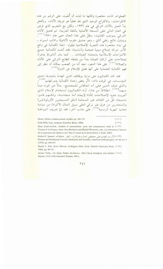 ~
oh (.r4 ~) J>- .~i 0i ~ ~ ~J o~ ~.5 ..:.,I_,L.a-ll
. ~
~~J , 01~'11 4_r; y; ~ ~ -.,?JJI ~_,JI clfl'lJ , ..:.,l>_?'11
~; l:?JJI ~_r-.:11 e ~J • '~r.,. i~ .) _;;JI 01~1~ ~~ i~
01~11 I - ~: • 'w -'I ~L., W.....:,11 4..>.__;j I~ IL::J WI .u::--- r-> ....)""-' . . ~ '-?' i ~
_<'"~'·),~o· i~ ~ JWI lh ..)s- jJ;J •0ylill ~~ ~_r.ll
- .G~ ~l5J !Jy.jJ '-:"'_,..i.o ~~ YJ- l:?.ji ~J dl.9 JJ~J
~J .j d.)w:JI ::Wn :J~ ~JL.o':il ~~I oh o~ o~ ..}
~ :i.J~I ..:.-;Ji ..u.; ~ ~L.Jj ~ ~~ c":>L.ol :s.r- r 11
..?.~ !..IJ_,..;~i )~~ w ... ..:.,~~ ..~~ ~JL,':il ..:.,L,_r-l'll
01~11 ~ _J_r.JI L-UJI ..~l (.r4 i..~ o~~l 0l5) ~ ..:.,l>-'JL.ol
.)l ~ 0i 0~ ~ (.r4 .Gi ~ -~1 lh J>- .("1')(oJl,a.JIJ
.< 1
"~'"~')4..) ..lJ . ')L.,').) 1....,;. l.:i 1,... 4.....;L.J..,.ll :Ww:J .
J ~i -~~~- . ~
-s...~..>l ~J~~ 4...4-JI -:r...lll ~U;Y. ~~J~ ~ 0_r.Jw:JI 0.5 ..W
(n'') .< "tl <""t I - • • ";.i. " ' " . ' I , .I
' ~'"r'JJ~ "--::-'~ <-~J ~ _ru •4..> ~ -.::.J_y r../ ...:.,L...........>j.--
t:-!~ <G~ (.rY ~~ -~ v-"~1 .Gi ~ ~...Lll .._;~ -.,?..Uij
. • . - ("fit.
l:?..u1 iJL.':il il~l 0_r.-J~1 ~I) , 1.u ~ u~l . ~
lyu ~J -~~ ~i ~~':i obls ..:.,l>':>L.o':il ~ ~?.i
<u--S~YJJ11 ~~ ~) ~~ Q11 ~ ..:.,l!.AJI ~ J5 ~~~
4.....,~ (_;,A (~1_?11 J~l ~ ~) ~_; ~ J/' (_;,A ~J~J
4..:.1~ ~.rU ;;-; ..W •.;> 0~ )>. .("l'o)~) d..;~ J..,....;>._j
Daver, Tiirkiye Cumhuriyetinde Layiklik, pp. 168-I74.
Falih Rifki Atay, uankaya (Istanbul: Bates, 1980).
( " .)
( "~')
Zana <;::itak-Aytiirk, «Lalcite et nationalisme: pour une comparaison entre Ia ("I' "I')
Turquie et Ia France,» dans: Jean Bauberot and Michel Wieviorka, eds., Les Entretiens d 'Auxerre:
De Ia separation des Eglises et de l'Etat al'avenir de Ia laii:ite (Paris: L'Aube, 2005).
Robert F. Spencer, «Culture :_,h.;I '...,.Jl5~J JW ~ ~ r-'45.JJ~ )~ (  H')
Process and Intellectual Current: Durkheim and Atatiirk,» American Anthropologist, vol. 60, no. 4
(1958), pp. 640-657.
Daniel L. Pals, Seven Theories of Religion (New York: Oxford University Press, ("I' i)
1996), pp. 88-123.
Ahmet Yildiz, <<Ne Mutlu Tiirkiin Diyebilene»: Tiirk Ulusal Kimliginin Etno-Sekiiler ("I' o)
Sinirlar (1919-1938) (Istanbul: Ileti~im, 2001).
 