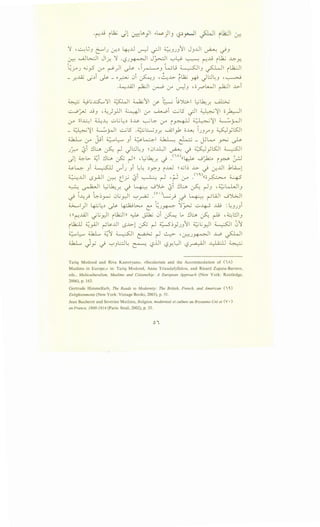 ') -..:.....:~) ~~_) :_r..:. ~..Ll u-) ~I ~)_))'11 JJ..Lll ~ ~)
~ .....Jl>...::JI Jl~ ') ·t.,?.J~I J~l '-;-'~ ~ ~...1..! ilk.; ~y.
t~~ _) ~_,s 0-" ~)I ~ , I~J -wu ~~) ~~ 1L12.:J1
'" '" -I "
- y.:..l.Q.J ~:.1 ~- 0~ 01 ~) -~..l=> ,~ ~ JL:.l~) -~
.~J.ill ~I ~ :y u-)J ,o.r"'WI ~I ..l:>i
~ ;wt.;~"11 ~~ ~'11 · L h'-).:;>-1 t...;.b ~• • • • ,:_;>- •. • .f.
~:ru ...I..!J -~)}JI ~~ :y ~i ~LS ~~ ~~~ o~l
l.J-1' ~1~1 ~~ ..;:_,..;~:, 0~ ~~ (.;-" ~~ ~~I ~~I
-~~I ;;___:,rJI ~LS .;;_;;.;L:......;)_r. ~~~ o..U..: c)f) W}LS:.JI
~ . i•i ~L...... i w~l 4...k..L..., ~ -· _ t:~ · ,,..lru . . J . · .~ u- .J->"-'~
.J~ (?i !.lb. ~ ~ JL:.l~J ~ 01-Ll:JI ~ t.) ~yKII ~I
l 4..>-l>- ;;:;i !.IL.:..A. . (": ~I)) 'L.;.b . .<"'")((. ,.. ._;·I--~ ~ "'
-.s'· . • !...)'"""' r . ..r. -I ~ ~ ~~ ~
:i.>-4 Ji ~ l.)""i_) Ji ~~ :.y:-) ..u.J ~ -01~ ..l:> t.) :_r....Lll .1LA......l
;;__:::_:_,..L1 ~l · 1·· "i ~~I,.-;. . .<>'1)(( 0 ("._ ~ ; . • <
• • 1..5)-"'-' ~ e.r t.? . . r r-' lr ~ ~
~ . 1:. - II L..; .1..., • ~ ..._;')I.>. • i !.lb. · c ~ I , ;;.:; LJ.,J I. . ~ . .r. <..F .. t.? ~ rJ . J
t.) l~y9 -.;:-~_,......; 0..;y)l '-:-'~ .<v·)L..;y9 _.)~~WI ._j')I.;;..JI
~1)1 ~~:. ~ ~~ e t~_)~ ~~ 0~ J...i9 : ~)_))i
~((r-:..l.ill ._;L;.,)I lb..:Jill ~ Jlb.; 0i ~ L., !.IL.:..A. ~ ~ -~I.:JIJ
U;:JJ ;;:; ~~~ ·~..UI ..l:>l · C': ~I Z.....S~ " 11 ;;.:;L.; II ~I 0r -Y'"' r-' 1..5 • r...)"'""-' r . Y jJ • .)-:;' •
~L... :i.k..L ;;:;j ~I · · • ~I ~ , · . ·.- II ...L.O C'l. II. . . . ~ r . ~_)~ ~
:i...h..L, J_y .j '-:-'Jl:.:J~ ~ t.,?..UI t.,?Y.L:JI t.,?~l J_i'U ~
Tariq Modood and Riva Kastoryano, «Secularism and the Accommodation of (iA)
Muslims in Europe,» in: Tariq Modood, Anna Triandafyllidou, and Ricard Zapata-Barrero,
eds., Multiculturalism, Muslims and Citizenship: A European Approach (New York: Routledge,
2006), p. 163.
Gertrude Himmelfarb, The Roads to Modernity: The British, French, and American ( i ')
Enlightenments (New York: Vintage Books, 2003), p. 51.
Jean Bauberot and Severine Mathieu, Religion, modernise et culture au Royaume~Uni et (V •)
en France, 1800-1914 (Paris: Seuil, 2002), p. 33.
0
 
