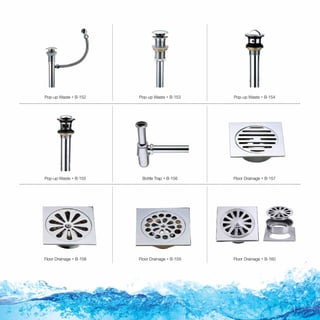 Pop-up Waste  B-152
Pop-up Waste  B-155
Floor Drainage  B-158
Pop-up Waste  B-153
Bottle Trap  B-156
Floor Drainage  B-159
Pop-up Waste  B-154
Floor Drainage  B-157
Floor Drainage  B-160

 