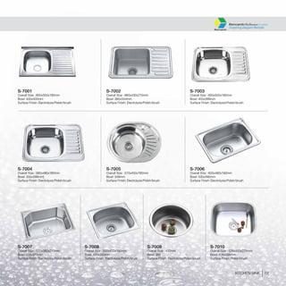 S-7001
Overall Size : 800x500x190mm
Bowl: 400x400mm
Surface Finish: Electrolysis/Polish/brush
S-7004
Overall Size : 580x480x180mm
Bowl: 350x399mm]
Surface Finish: Electrolysis/Polish/brush
S-7007
Overall Size : 520x380x210mm
Bowl: 455x315mm
Surface Finish: Electrolysis/Polish/brush
S-7002
Overall Size : 660x430x210mm
Bowl: 380x344mm
Surface Finish: Electrolysis/Polish/brush
S-7005
Overall Size : 570x450x180mm
Bowl: 349mm
Surface Finish: Electrolysis/Polish/brush
S-7008
Overall Size : 500x420x190mm
Bowl: 430x350mm
Surface Finish: Electrolysis/Polish/brush
S-7010
Overall Size : 526x450x228mm
Bowl: 406x266mm
Surface Finish: Polish/brush
S-7003
Overall Size : 650x500x180mm
Bowl: 400x399mm
Surface Finish: Electrolysis/Polish/brush
S-7006
Overall Size : 600x460x190mm
Bowl: 530x390mm
Surface Finish: Electrolysis/Polish/brush
S-7009
Overall Size : 430mm
Bowl: 385
Surface Finish: Electrolysis/Polish/brush
07KITCHEN SINK
Bencardo
Bencardo
inspiring elegant lifestyle
Bathware Center
 