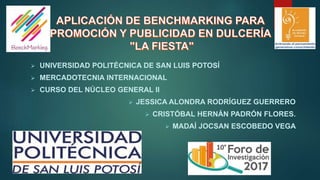  UNIVERSIDAD POLITÉCNICA DE SAN LUIS POTOSÍ
 MERCADOTECNIA INTERNACIONAL
 CURSO DEL NÚCLEO GENERAL II
 JESSICA ALONDRA RODRÍGUEZ GUERRERO
 CRISTÓBAL HERNÁN PADRÓN FLORES.
 MADAÍ JOCSAN ESCOBEDO VEGA
 