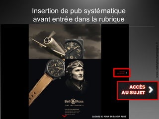 Insertion de pub systématique
avant entrée dans la rubrique
www.rodolphechampagne.fr
 