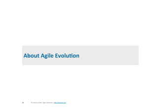About	Agile	Evolu7on	
©	improuv	GmbH		Agile	Leadership	|	hJp://improuv.com		18	
 
