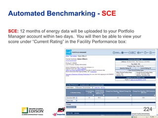 Automated Benchmarking - SCE

SCE: 12 months of energy data will be uploaded to your Portfolio
Manager account within two ...