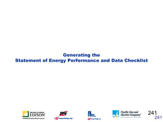 Generating the
Statement of Energy Performance and Data Checklist




                                                    ...
