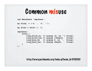 Benchmarking Perl (Chicago UniForum 2006)