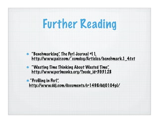 Benchmarking Perl (Chicago UniForum 2006)