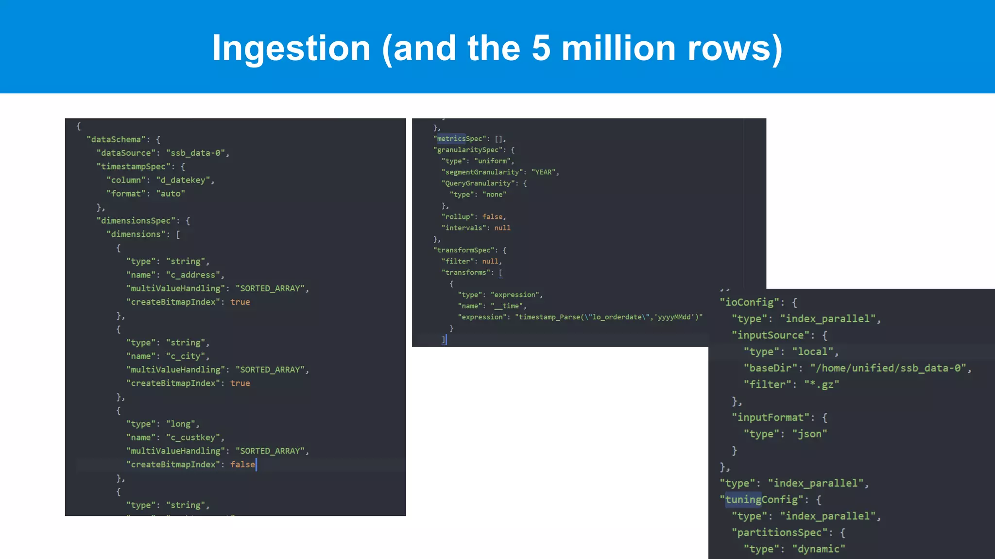 Ingestion (and the 5 million rows)
 