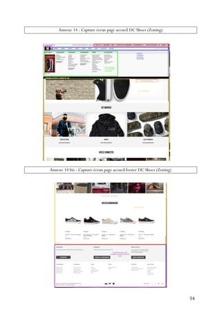   54	
  
Annexe 14 : Capture écran page accueil DC Shoes (Zoning)
Annexe 14 bis : Capture écran page accueil footer DC Shoes (Zoning)
Ggggggg
 