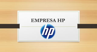 EMPRESA HP
 