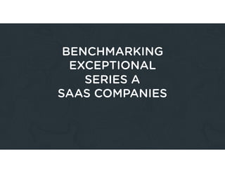 Benchmarking Exceptional Series A SaaS Companies