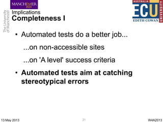 Benchmarking Web Accessibility Evaluation Tools: Measuring the Harm of Sole Reliance on Automated Tests
