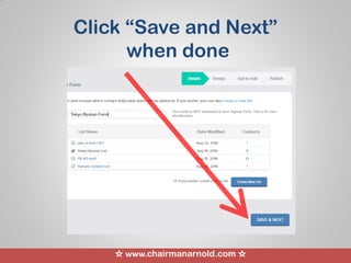 ☆ www.chairmanarnold.com ☆
Click “Save and Next”
when done
 