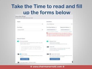 ☆ www.chairmanarnold.com ☆
Take the Time to read and fill
up the forms below
 