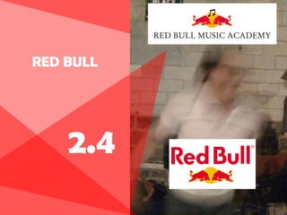 RED BULL

2.4

 