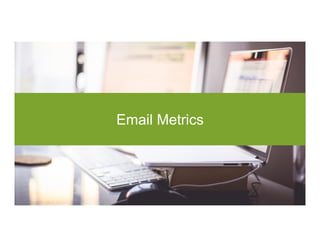 Email Metrics