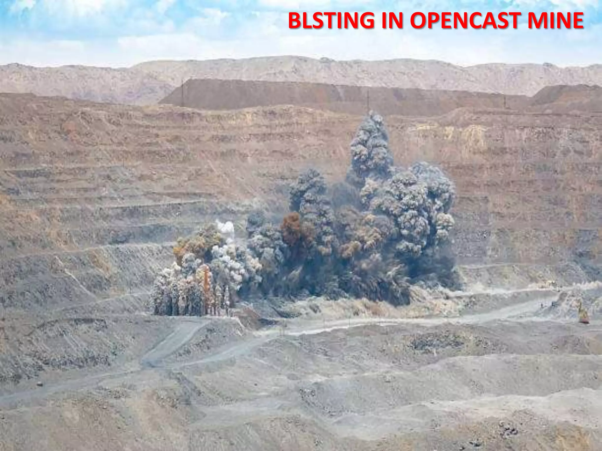 BLSTING IN OPENCAST MINE