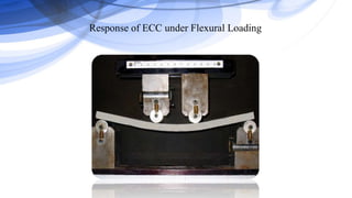 Response of ECC under Flexural Loading
 