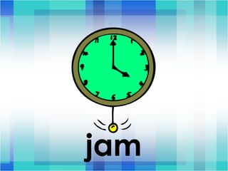 jam 