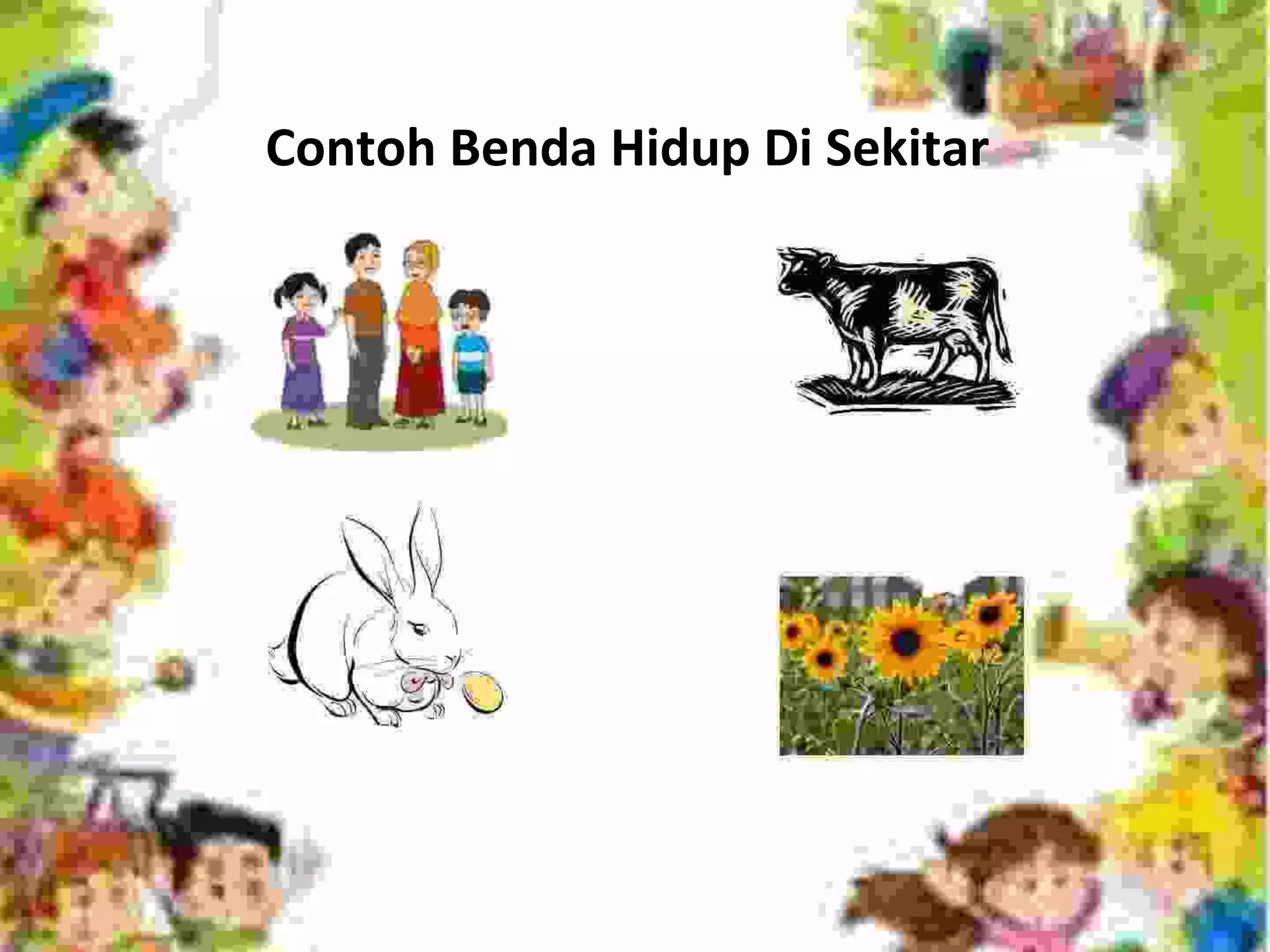 BENDA HIDUP DAN BENDA TAK HIDUP New.pptx