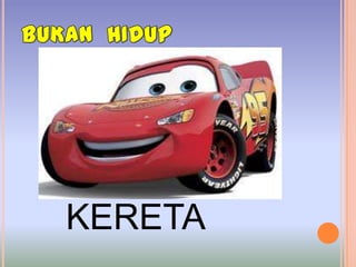KERETA
 