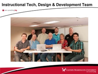 Instructional Tech, Design & Development Team
 