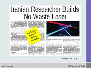 Source: Iran Daily


Nadya Anscombe          BEN workshop 6/12/12
 