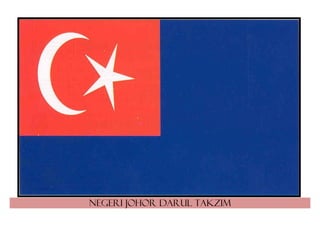 Negeri johor darul takzim