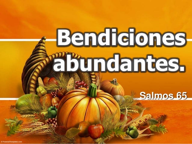 Bendiciones abundantes sal 65