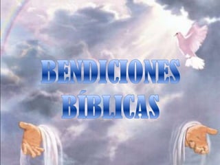 Bendiciones Biblicas