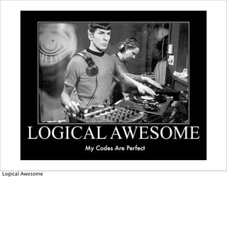 Logical Awesome
 