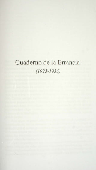 Cuaderno de la Errancia
       (1925-1935)
 