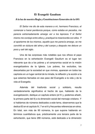 2
El Evangelii Gaudium
A la luz de nuestra Regla y Constituciones Generales de la OFS
El Señor me dio de esta manera a mí,...