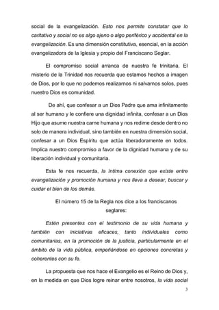 3
social de la evangelización. Esto nos permite constatar que lo
caritativo y social no es algo ajeno o algo periférico y ...