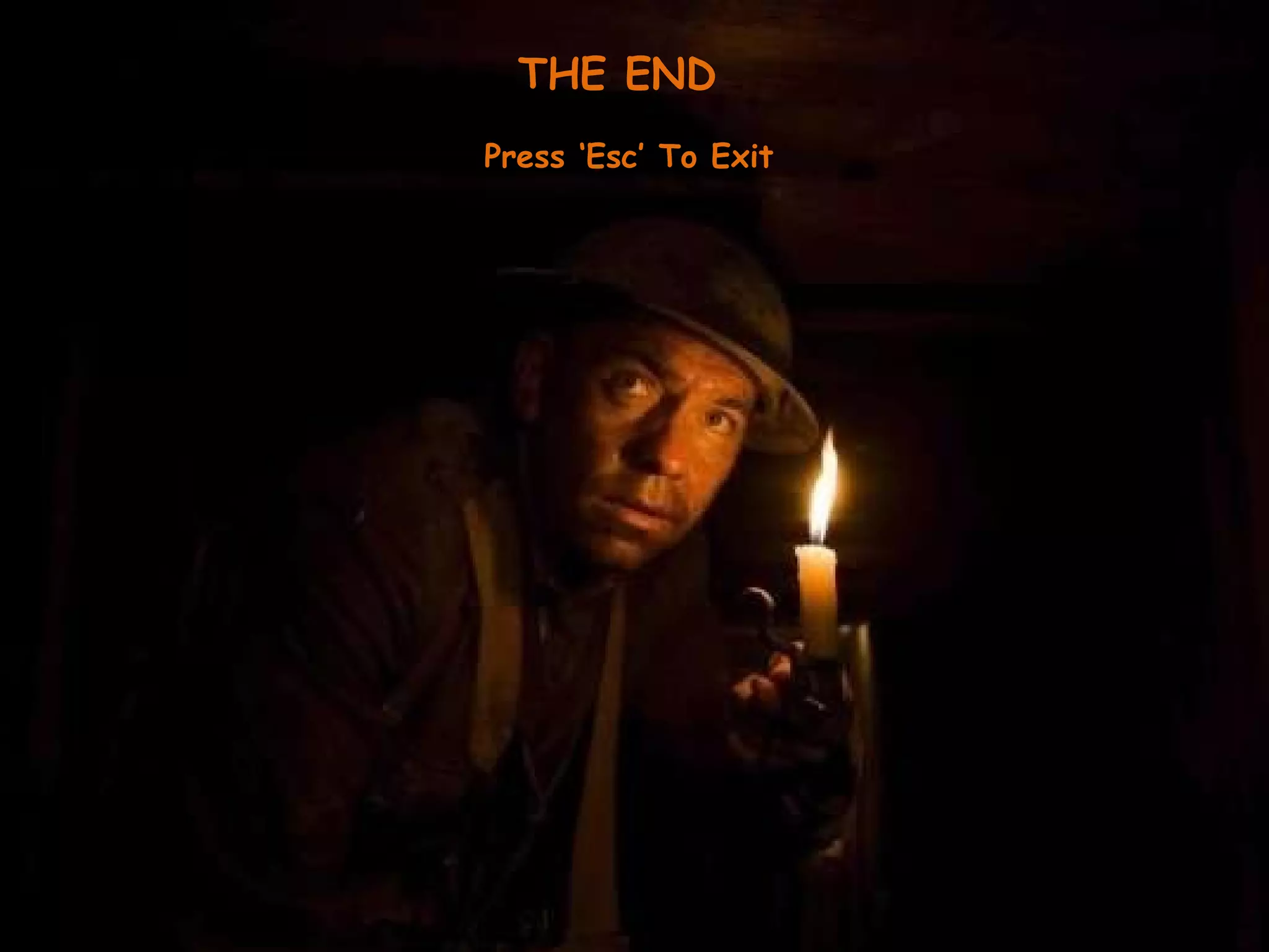 THE END Press ‘Esc’ To Exit