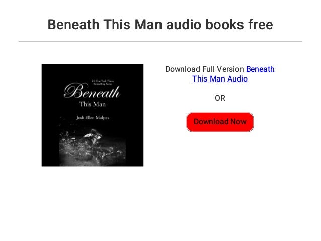 Beneath This Man Audio Books Free