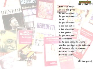 Piensas a veces
que es tan poco
lo que conozco
lo que conozco
de ti
lo que conozco
o sea tus nubes
o tus silencios
o tus gestos
lo que conozco
es la tristeza
de tu casa vista de afuera
son los postigos de tu tristeza
el llamador de tu tristeza.
Pero no llamas.
Pero no llamo.

                   (Es tan poco)
 