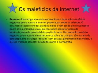 BenefíCios E MalefíCios Da  Internet