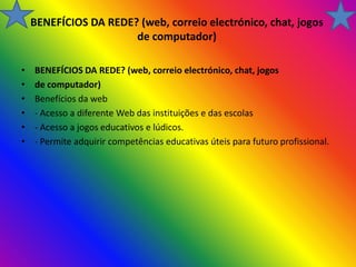 BenefíCios E MalefíCios Da  Internet