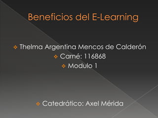 Beneficios del E-Learning ,[object Object]