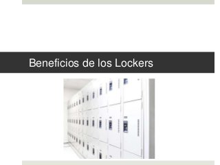 Beneficios de los Lockers
 