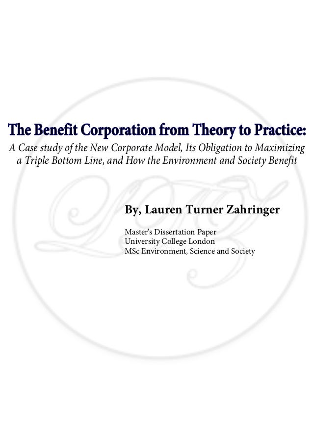 the benefit corporation from theory to practicea case study of the new corporate model