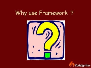Why use Framework ？ 