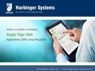 www.harbinger-systems.com

©2013 Harbinger Systems. All Rights Reserved

 